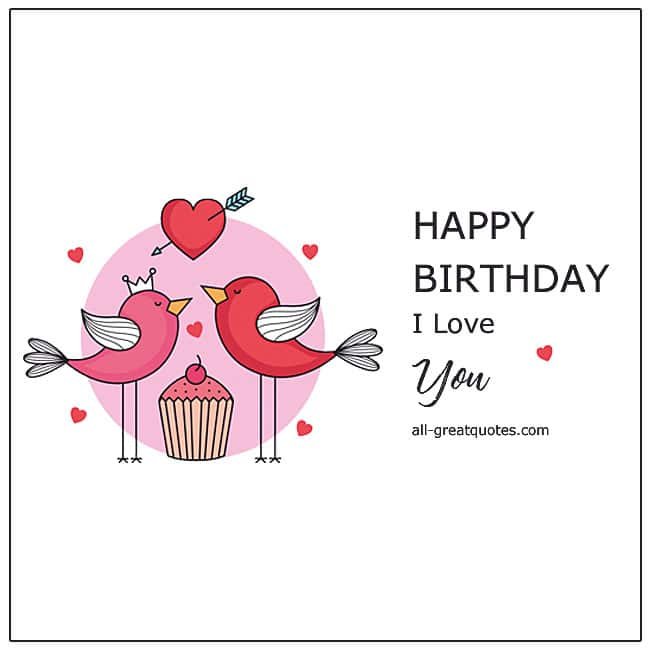 happy birthday i love you free romantic birthday cards