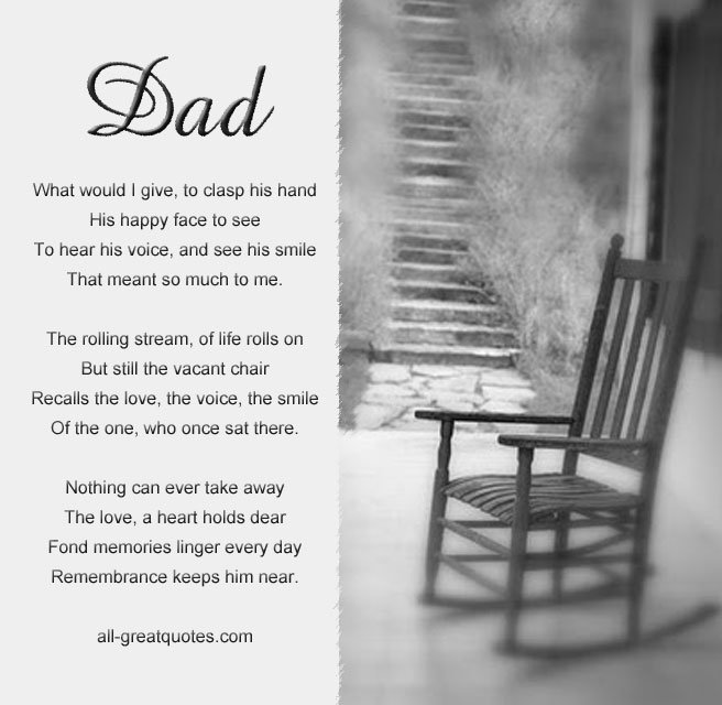 Dad What would I give to clasp his hand His happy face to see
