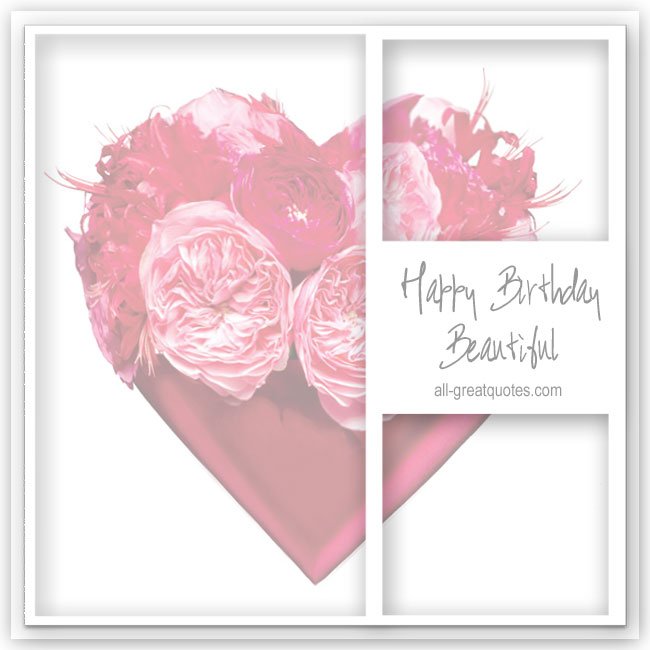 Happy Birthday Beautiful | Free Birthday Cards For Love