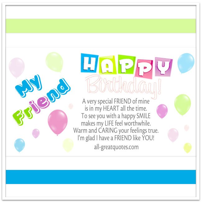 Happy Birthday A very special FRIEND of mine 