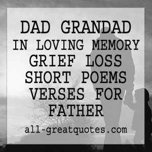 DAD GRANDAD IN LOVING MEMORY GRIEF LOSS SHORT POEMS VERSES FOR FATHER GRANDFATHER