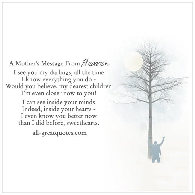 A Mother’s Message From Heaven | all-greatquotes.com #LossOfMom #MomGriefPoems A Mother’s Message From Heaven Loss Of Mom Grief Poems
