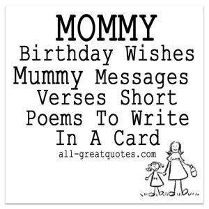 MOMMY Birthday Wishes Mummy Messages Verses Short Poems To Write In A Card