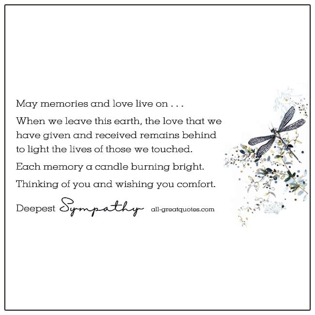 May memories and love live on. | all-greatquotes.com #grief #sympathy May Memories And Love Live On Deepest Sympathy Card