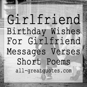 Girlfriend Birthday Wishes For Girlfriend Messages Verses Short Poems 